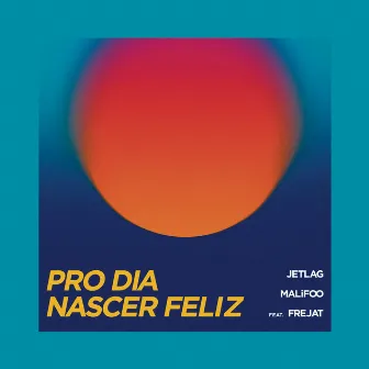 Pro Dia Nascer Feliz by Frejat