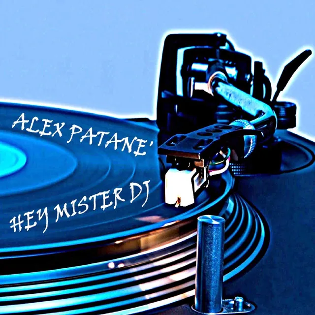 Hey Mister DJ - Original Mix