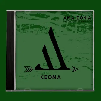 AMA ZÔNIA by Keoma