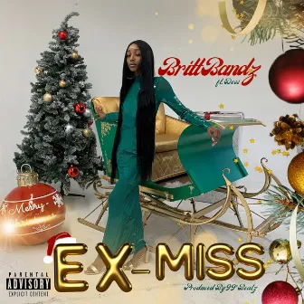 Ex Miss by Britt Bandz