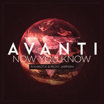 Now You Know by Avanti