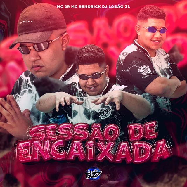 SESSÃO DE ENCAIXADA