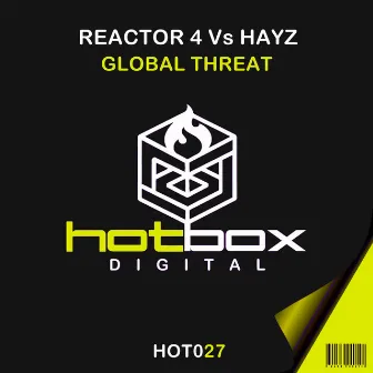 Global Threat by Reactor 4