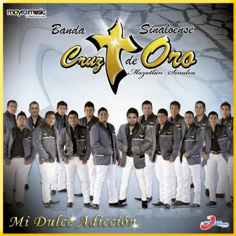 Mi Dulce Adicción by Banda Cruz de Oro