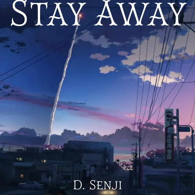 Stay Away