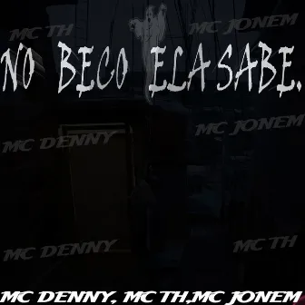 NO BECO ELA SABE by Mc Jonem