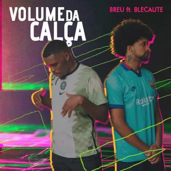 Volume da Calça by Blecaute