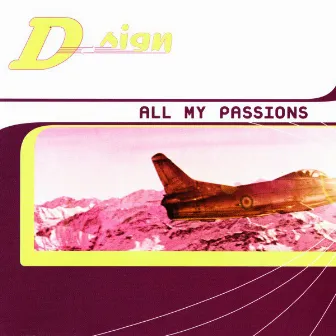 All My Passions by Dsign