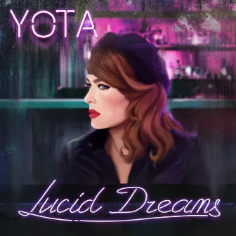 Lucid Dreams by Yota