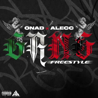 Gang Freestyle by Onad