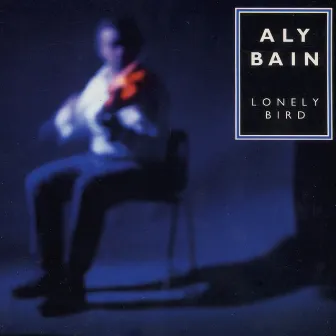 Lonely Bird by Aly Bain