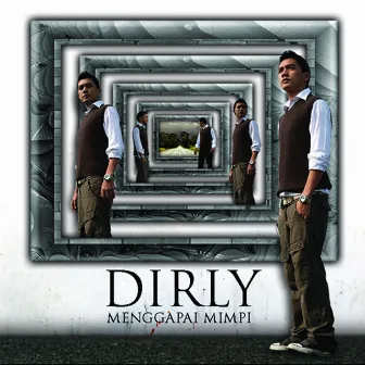 Menggapai Mimpi by Dirly