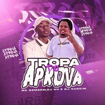 Tropa do Aprova by dj nh