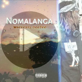 Nomalanga by Mseventy DeeTee