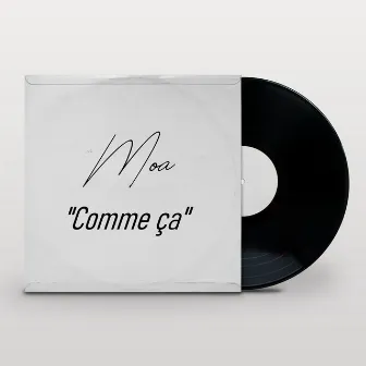 Comme ça by Moa