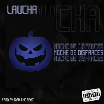 Noche de Disfraces by Laucha