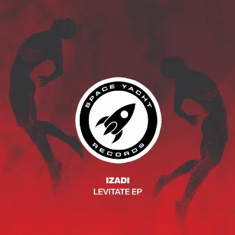 Levitate EP by Izadi