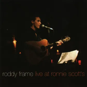 Live at Ronnie Scott's by Roddy Frame