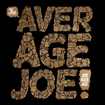 The Average Joe by Joe Kickass