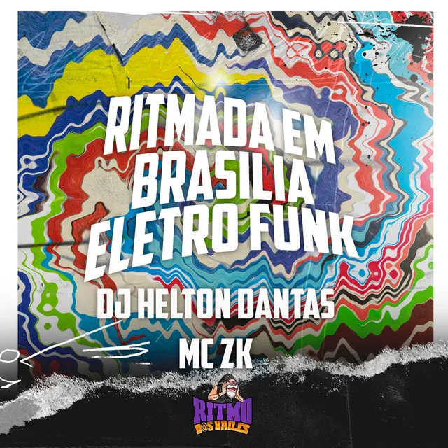 Ritmada em Brasilia Eletro Funk