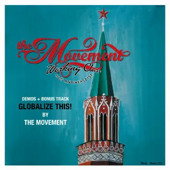 Globalize This! (Demos & Bonus Tracks) by The Movement