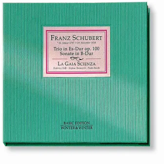 Schubert: Trio in Es-Dur für Piano, Violine und Violoncello, Op. 100 & Sonate in B-Dur für Piano, Violine und Violoncello by La Gaia Scienza