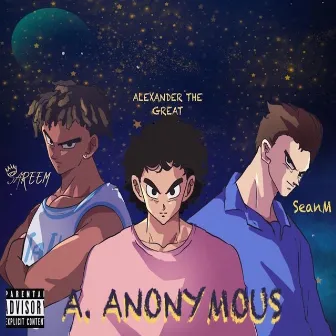 A. ANONYMOUS by Alexander the Great