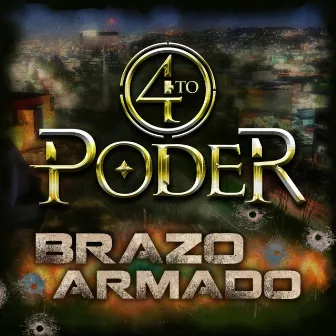 Brazo Armado by Grupo 4to Poder