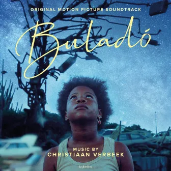 Buladó (Original Motion Picture Soundtrack) by Christiaan Verbeek