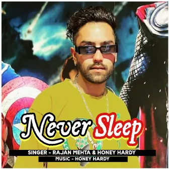 Never Sleep by Rajan Mehta