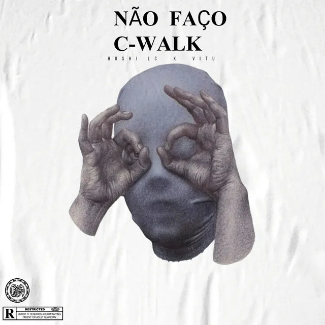 Não Faço C-Walk