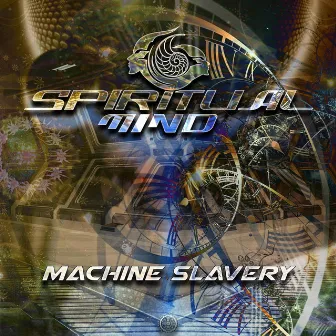 Machine Slavery by Spiritual Mind