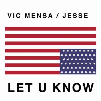 Let U Know by Jesse®