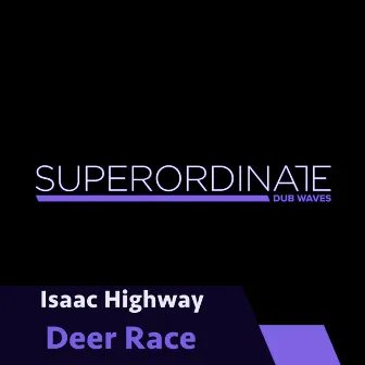 Deer Race by Isaac Highway