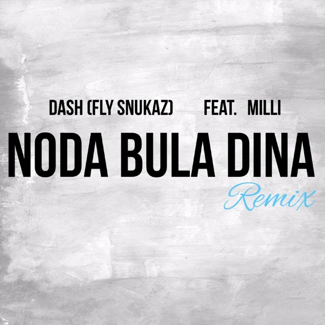 Noda Bula Dina (Remix)