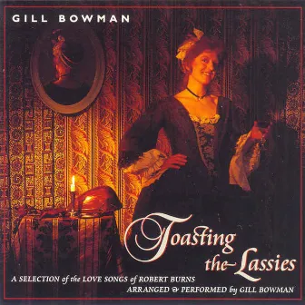 Toasting The Lassies by Gill Bowman