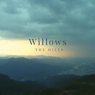 The Hills by Willows