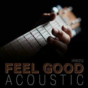 Feel Good Acoustic by HPM