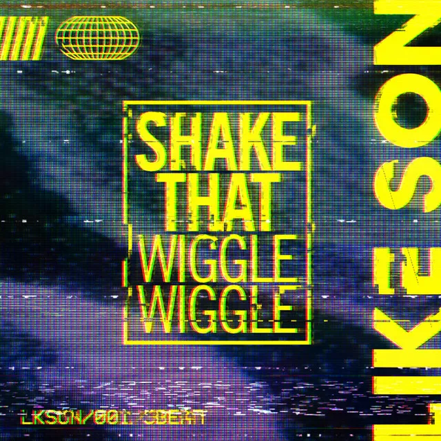 Shake That (Wiggle Wiggle)