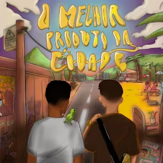 O Melhor Produto Da Cidade by Brabo Dinovo