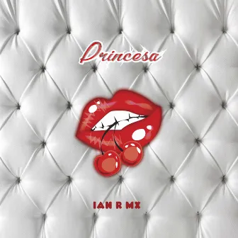 Princesa by Ian R Mx