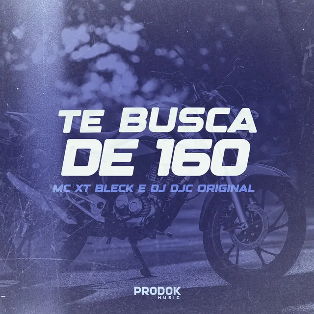 Te Busca de 160