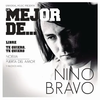 Lo Mejor De Nino Bravo by Nino Bravo