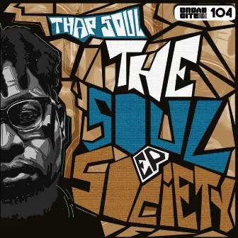 The Soul Society EP by Thap Soul