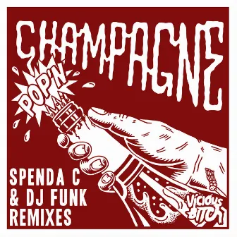 Pop'n Champagne [REMIXES] by dj funk