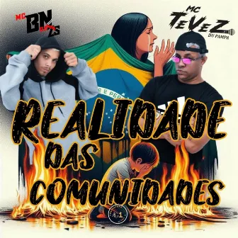 Realidade das Comunidades by Mc BN da ZS