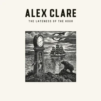 The Lateness Of The Hour by Alex Clare