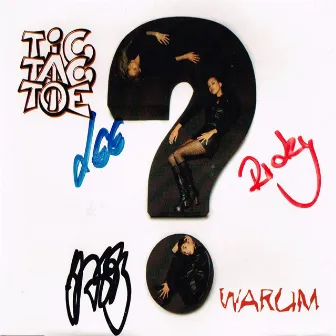 Warum? by Tic Tac Toe