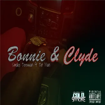 Bonnie N Clyde by Smoke Drewson