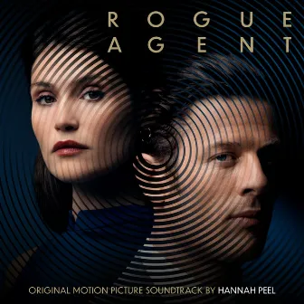 Rogue Agent (Original Motion Picture Soundtrack) by Hannah Peel